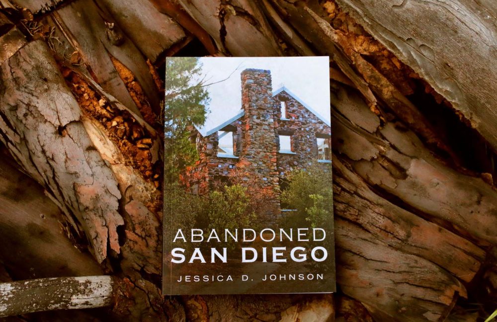 Abandoned San Diego Book jessica johnson